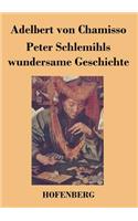 Peter Schlemihls wundersame Geschichte