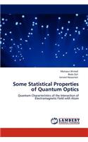 Some Statistical Properties of Quantum Optics