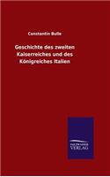 Geschichte des zweiten Kaiserreiches und des Königreiches Italien