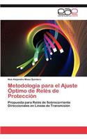 Metodologia Para El Ajuste Optimo de Reles de Proteccion