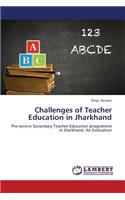 Challenges of Teacher Education in Jharkhand