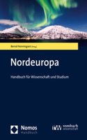Nordeuropa: Handbuch Fur Wissenschaft Und Studium
