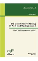 Einkommensverteilung in West- und Ostdeutschland