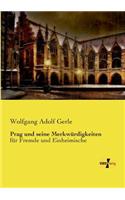 Prag und seine Merkwürdigkeiten