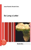 So Long a Letter