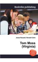 Tom Moss (Virginia): (English)