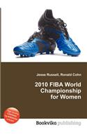 2010 Fiba World Championship for Women