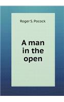 A Man in the Open: (English)