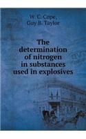 The Determination of Nitrogen in Substances Used in Explosives