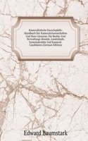 Kameralistische Encyclopadie: Handbuch Der Kameralwissenschaften Und Ihrer Literatur, Fur Rechts-Und Verwaltungs-Beamte, Landstande, Gemeinderathe Und Kameral-Candidaten (German Edition)