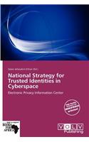 National Strategy for Trusted Identities in Cyberspace