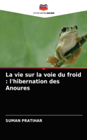 vie sur la voie du froid