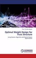 Optimal Weight Design for Truss Structure