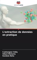 L'extraction de données en pratique