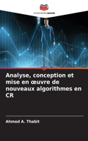 Analyse, conception et mise en oeuvre de nouveaux algorithmes en CR