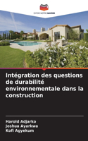 Intégration des questions de durabilité environnementale dans la construction