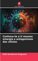 Conhece-te a ti mesmo: sinergia e antagonismo das células