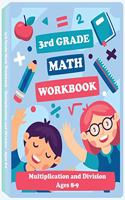 3rd Grade Math Workbook - Multiplication and Division - Ages 8-9