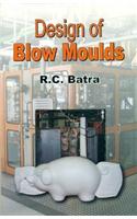 Design of Blow Moulds