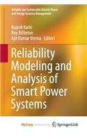 Reliability Modeling and Analysis of Smart Power Systems