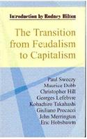 The Transition from Feudalism to Capitalism