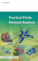 Practical Finite Element Analysis