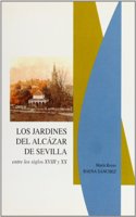 Los Jardines del Alcazar de Sevilla Entre Los Siglos XVIII y XX