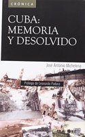 Cuba: Memoria y desolvido