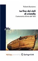 La Fine Dei Cieli Di Cristallo