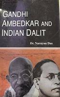 Gandhi Ambedkar and Indian Dalit