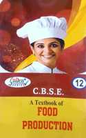 Golden Series Class 12 A Text Book Of Food Production Skill Education Level 4 Subject Code 809 Based On NEP/CBSE Syllabus