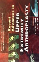 Recent Advances in Upper Extremity Arthroplasty - Proceedings of the Brussels International Upper Extremity