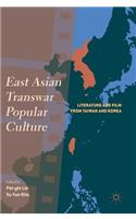 East Asian Transwar Popular Culture
