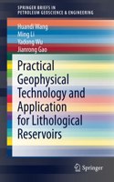 Practical Geophysical Technology and Application for Lithological Reservoirs