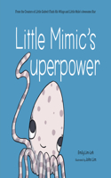 Little Mimic’s Superpower