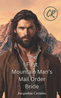 The First Mountain Man's Mail Order Bride: (Pearl's Mail Order Brides)