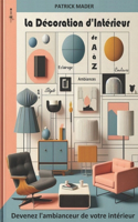 décoration d'intérieur de A à Z