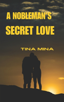 A Nobleman's Secret Love