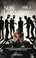 Non Lasciarmi Solo Vol. 2