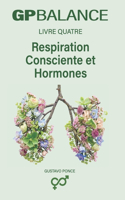 Respiration Consciente Et Hormones