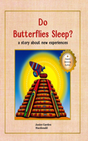 Do Butterflies Sleep?