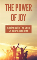 The Power Of Joy