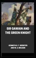 Sir Gawain and the Green Knight by Kenneth G. T. Webster W. A. Neilson (illustrated edition)