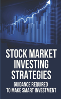 Stock Market Investing Strategies