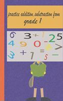 practice addition, substraction from grade 1: worksheet for kids (6+), drills and learning how to calculate