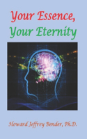 Your Essence, Your Eternity