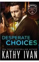 Desperate Choices