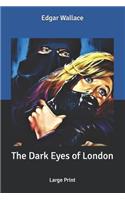 The Dark Eyes of London: Large Print