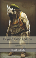 Beyond Good and Evil: Large Print