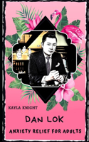 Dan Lok Anxiety Relief for Adults
